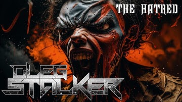 Oleg Stalker – The Hatred (Official Video 2025)