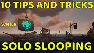 SEA OF THIEVES - 10 TIPS AND TRICKS FOR SOLO SLOOPING