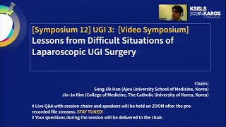 [Symposium12] UGI 3: [Video symposium] Lessons from Difficult Situations of Laparoscopic UGI Surgery screenshot 4