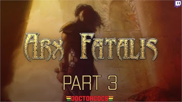 Arx Fatalis - Part 3