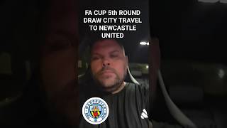 Thumbnail for FA CUP 5TH ROUND DRAW CITY TRAVEL TO NEWCASTLE #facup #mancity #newcastleunited #mcfc #nufc