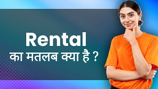Rental: Hindi Meaning with Examples & Synonyms | किराया Ka Matlab 📚