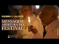 Mensagem de Abertura do Festival - Padrinho Valdete / Dezembro 2023
