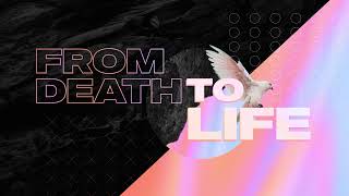 From Death To Life: FREE Sermon Series Intro @ChurchMediaDrop