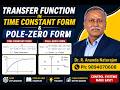 Transfer Function in Time Constant Form & Pole-Zero Form | Explained#controlsystems #DrRan