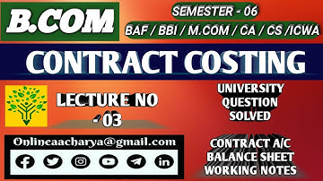 Contract Costing,Board Exam problem solution,Format,Cost Accounting, B.COM,BAF,BBI,M.COM,CA,CS, ICWA