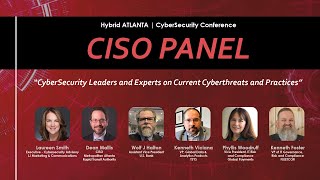 CISO Panel | Atlanta CyberSecurity Conference December 8th, 2022