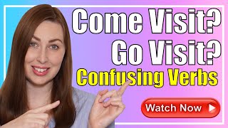Come OR Go? | Confusing English Verbs