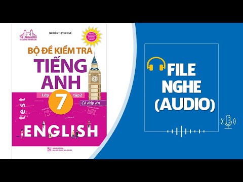 Video Bộ đề kiểm tra tiếng Anh lớp 7 tập 2 - Nguyễn Thị Thu... - YouTube