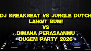 Download Lagu DJ BREAKBEAT VS JUNGLE DUTCH LANGIT BUMI VS DIMANA PERASAANMU DUGEM PARTY MASA KINI 2026 MP3