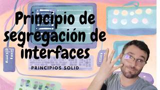 Aprende buenas prácticas | Segregación de Interfaces | Principios Solid
