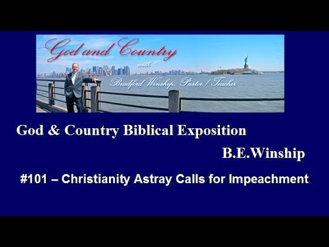 YouTube #101 – Christianity Astray calls for Impeachment