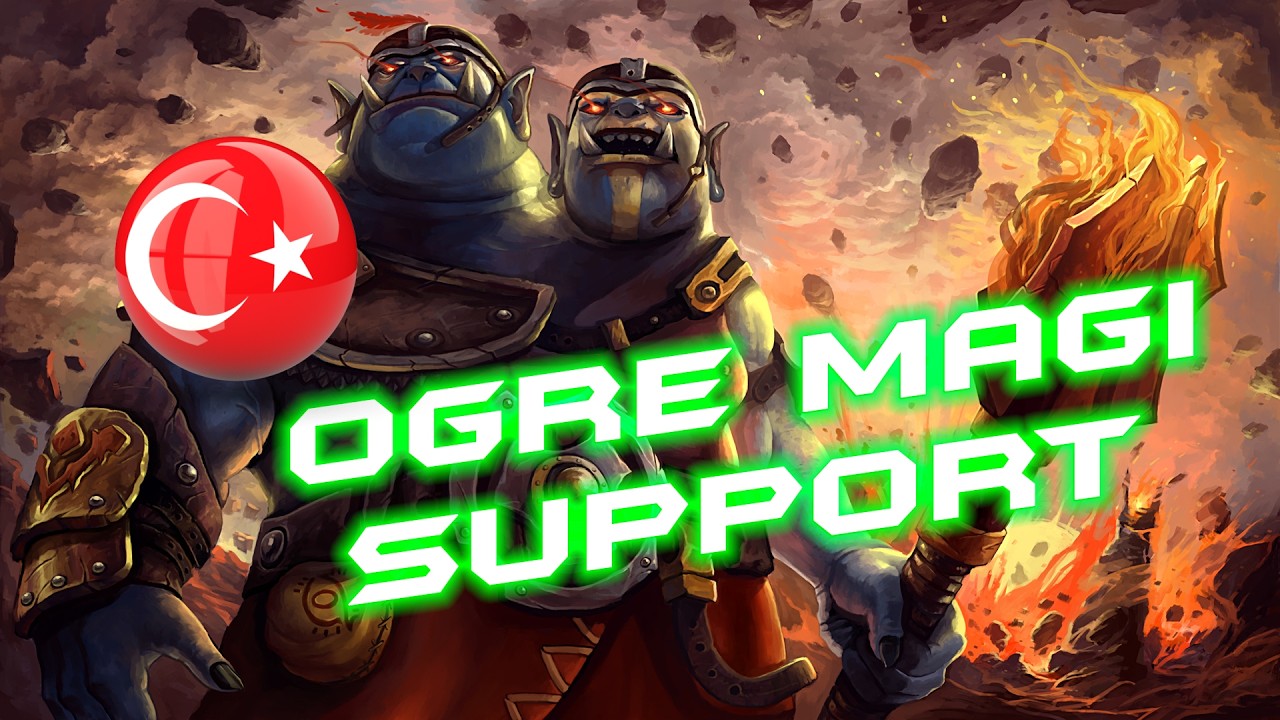 Dota 2 Türkçe TR | Ogre Magi Pos 4 Support | Dereceli / Immortal