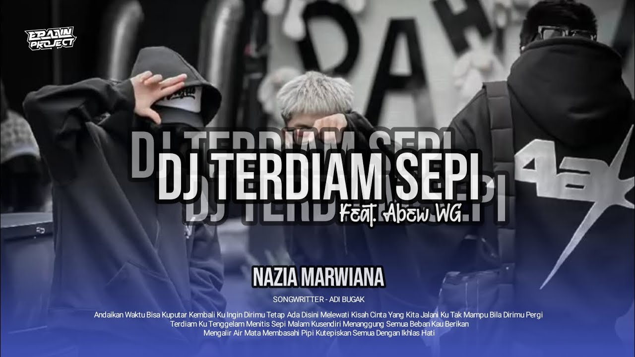 DJ TERDIAM SEPI V2 ( NAZIA M ) X DROP JJ SEREM NGEBOOTLEG TIKTOK FT. ABEW WG