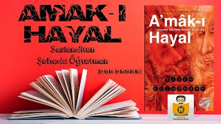 AMAK-I HAYAL (Hayalin Derinliklerinde Yolculuk) - Filibeli Ahmed Hilmi (Sesli Kitap Tek Parça)