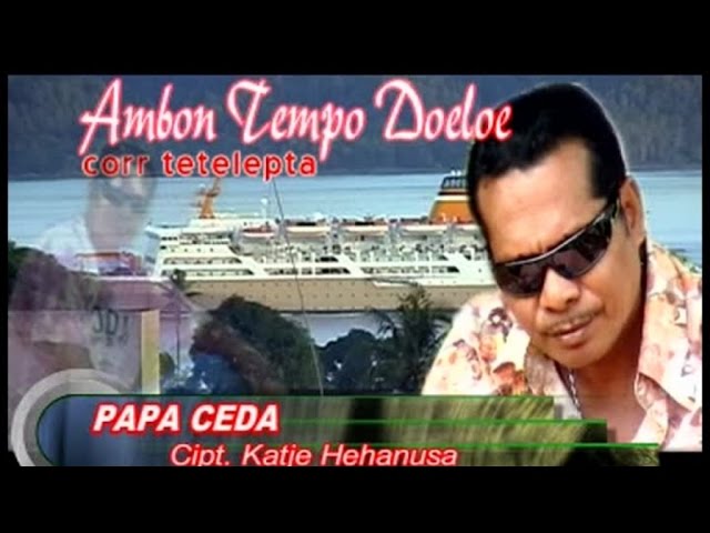 Corr Tetelepta - Papa Ceda (Official Lyrics Video) class=