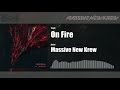 Massive New Krew - On Fire
