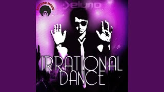 Irrational Dance