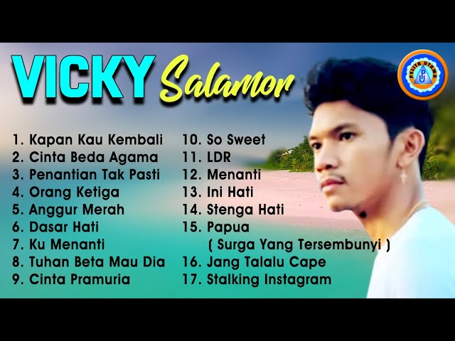 Vicky Salamor - LAGU AMBON TERBAIK 2022  || Lagu Populer Vicky Salamor || Full Album Lagu Ambon class=