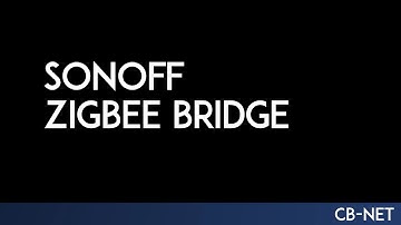 Sonoff Zigee Bridge | Why Zigbee | How to Flash With Tasmota