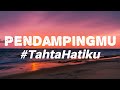 Pendampingmu TahtaHatiku Shabrina Leanor Lirik Lagu Pendampingmu TahtaHatiku Shabrina Leanor Lirik Lagu