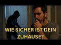 Wie sicher ist DEIN Zuhause bei Chaos und Einbruch?
