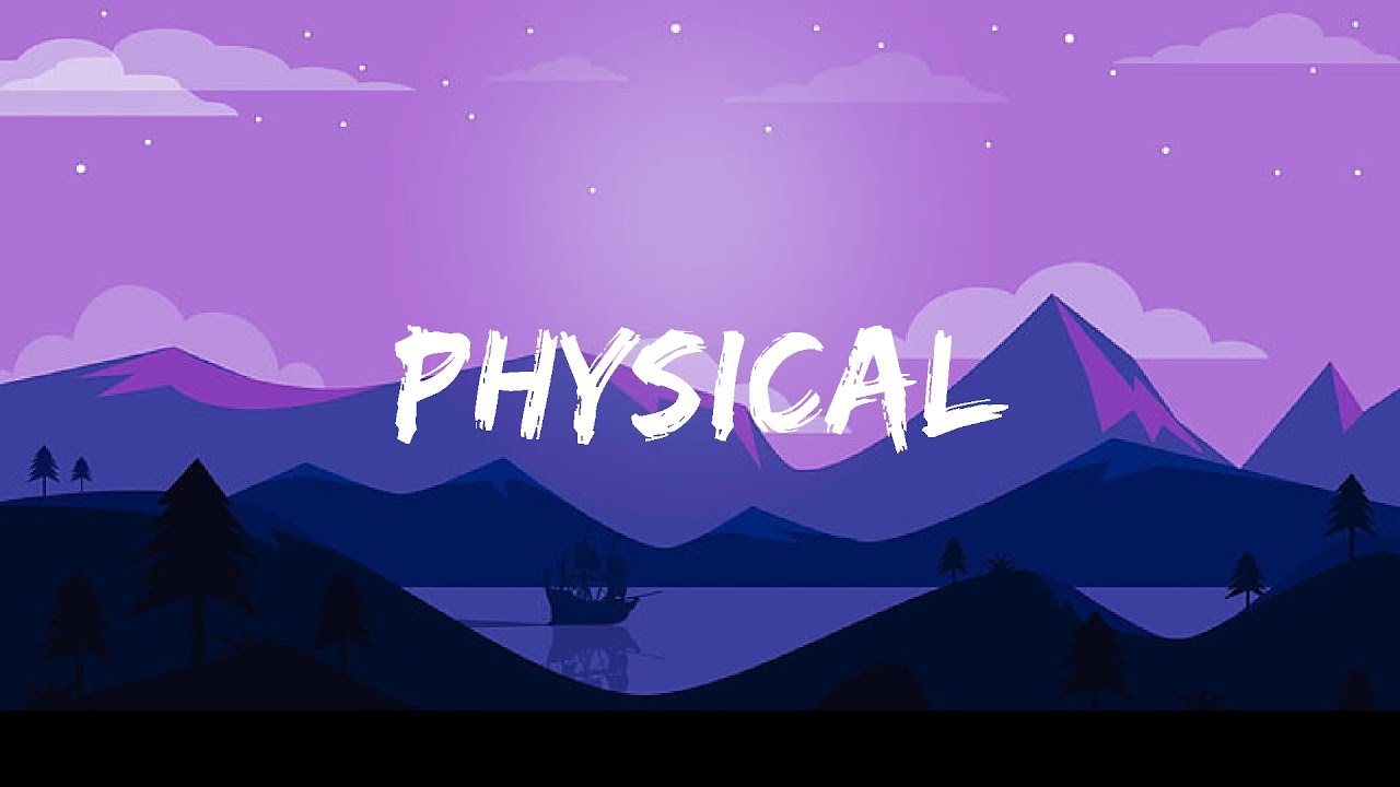 Physical (Lyric)  - Dua Lipa