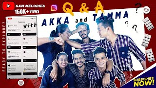 Insta Q\&A With Akka and Tamma