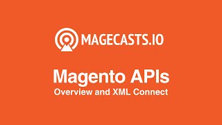 Magento API - Overview and XML Connect