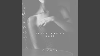Erich Fromm said