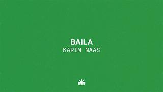 Karim Naas - Baila (Music Video)