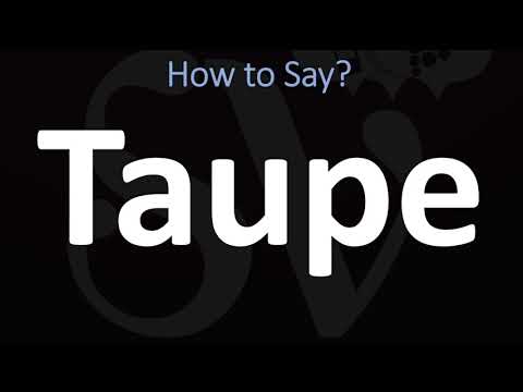 How To Pronounce Taupe