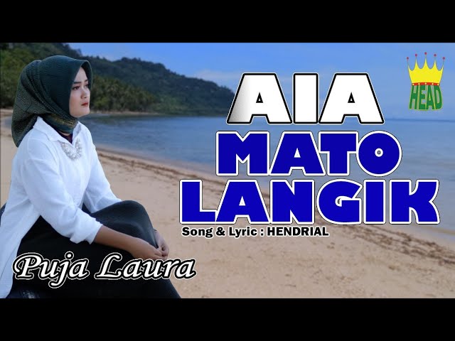 DANGDUT MINANG - AIA MATO LANGIK - PUJA LAURA ( official music video ) class=