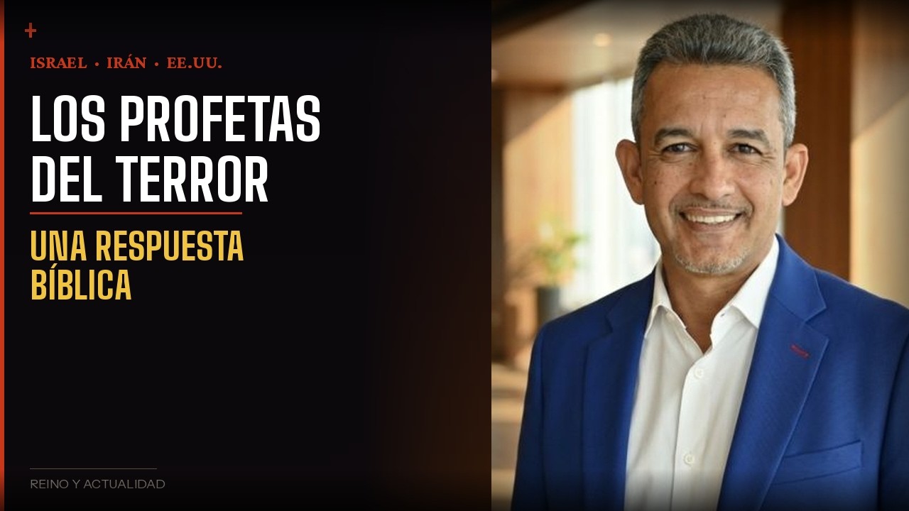 Estados Unidos, Israel, Irán y los profetas del terror — Una respuesta bíblica