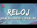 Rauw Alejandro x Anuel AA - Reloj