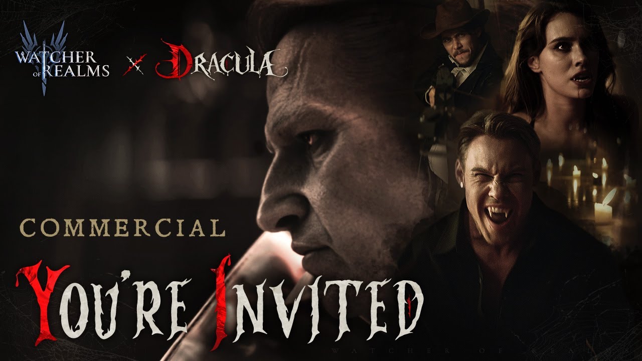 You're Invited | Commercial | Watcher of Realms x Dracula