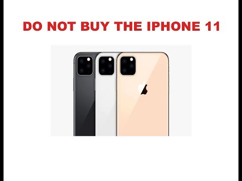 DO NOT BUY THE IPHONE 11