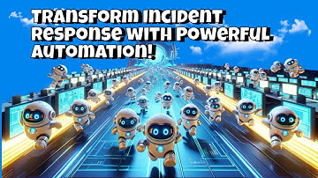 Revolutionize Incident Response: Harnessing Automation to Expedite Resolution