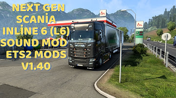 Next Gen Scania Inline 6 (L6) Sound Mod - ETS2 Mods v1.40