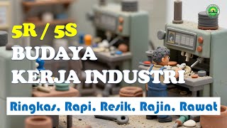 5R di Tempat Kerja: Ringkas, Rapi, Resik, Rajin, Rawat | Budaya Kerja Industri #5r #budayakerja
