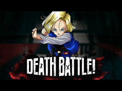 Android 18 Energizes into DEATH BATTLE! | Dragon Ball | Know Your Meme