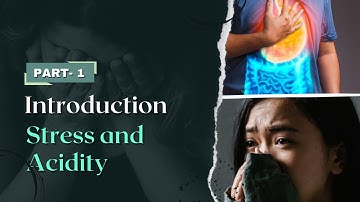 Introduction Stress and Acidity and Type of Stress Part 1