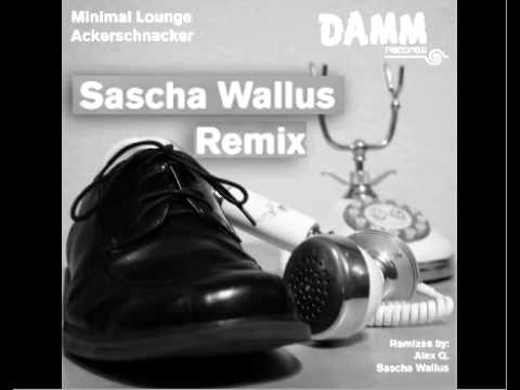 Minimal Lounge - Ackerschnacker (Sascha Wallus Rmx) auf YouTube ansehen Minimal Lounge - Ackerschnacker (Sascha Wallus Rmx) auf YouTube ansehen