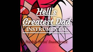 Hell's Greatest Dad | INSTRUMENTAL | Hazbin Hotel Soundtrack | (Electro Swing Cut)