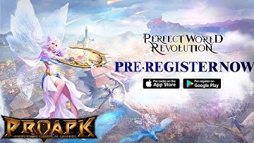 Perfect World: Revolution Android Gameplay (CBT)
