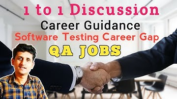 1 to 1 discussion via google meet | Career Gap |  Software Testing with Fake Experience