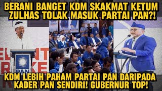 BERANI BANGET KDM SKAKMAT ZULHAS TOLAK MASUK PAN MESKI DIAJAK LANGSUNG OLEH KETUM?!