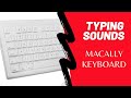 ASMR Keyboard typing, Typing sounds on Macally keyboard for sleep, relax and tingles, No talking.