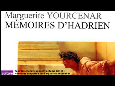 Tous Les Chemins Mènent à Rome 34 Mémoires Dhadrien De Marguerite Yourcenar - 