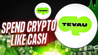 TEVAU The Future of Payments Where Crypto Meets the Real World